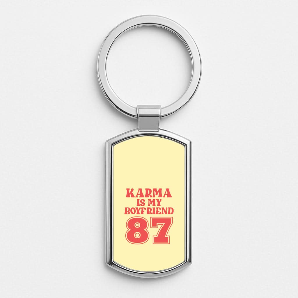 Karma Is My Boyfriend Silver Metal Keyring