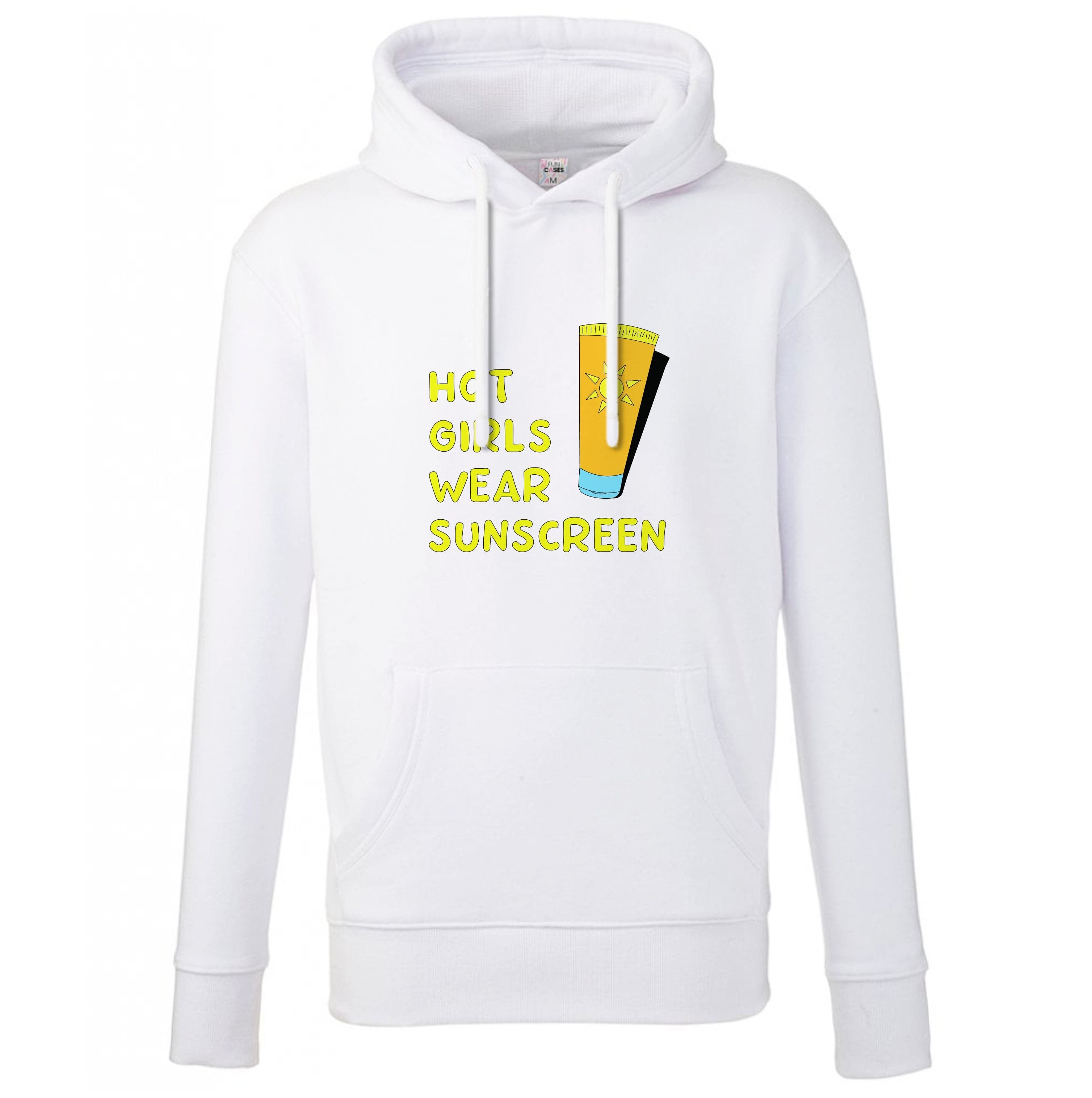 Hot Girls Wear Sunscreen - Summer Hoodie