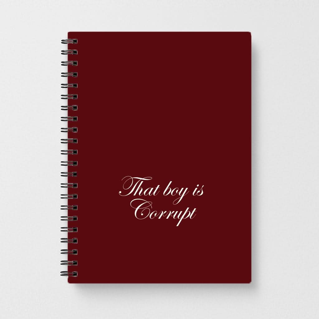 That Boy Is Corrupt Notebook