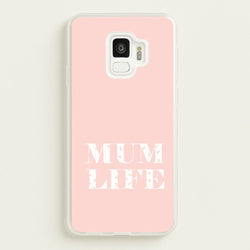 Mum Life Galaxy S9 Case