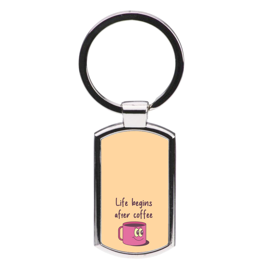 Life Begins After Coffee - Aesthetic Quote Luxury Keyring