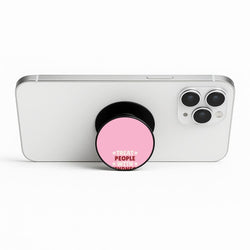 Treat People With Kindness Phone Stand