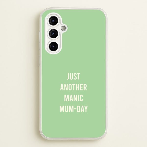 Just Another Manic Mumday Galaxy A54 Case