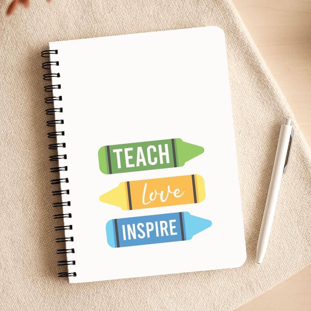 Teach, Love, Inspire Notepad