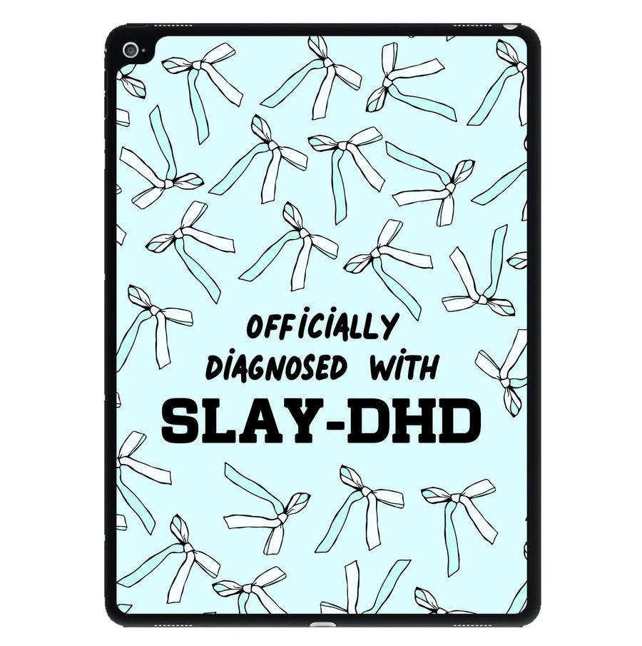 Officially Diagnosed With Slay-DHD - TikTok Trends iPad Case