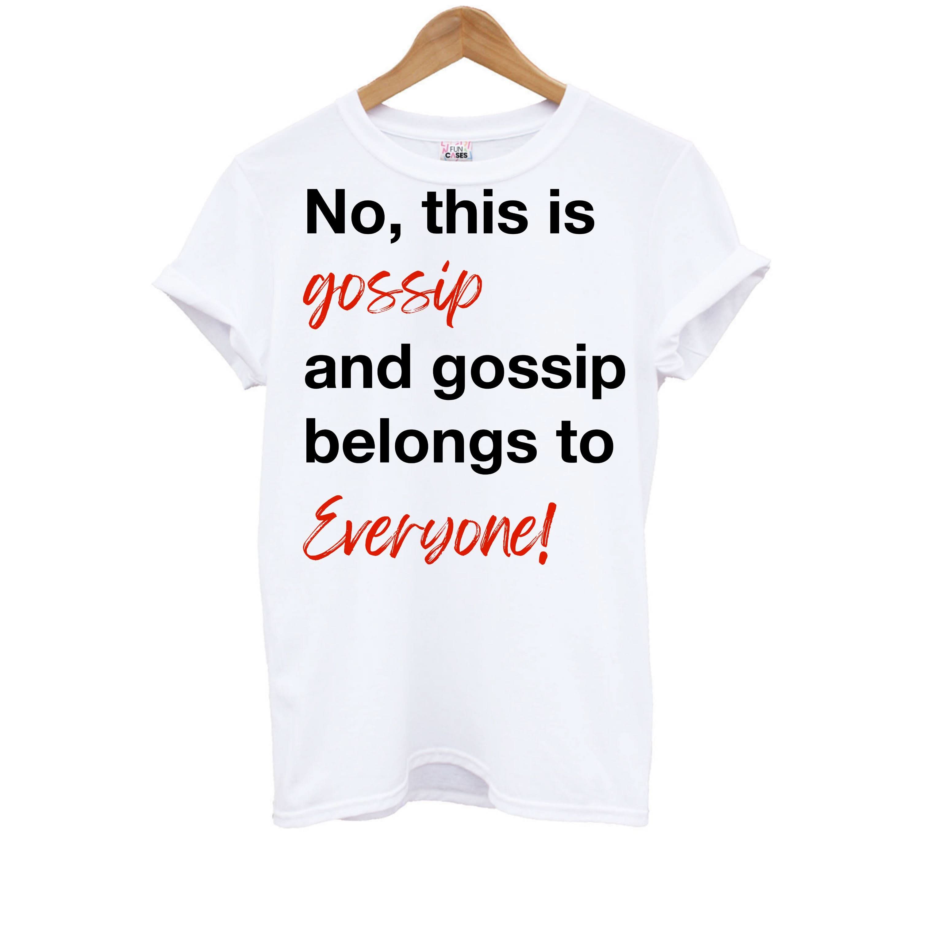 Gossip Belongs To Everyone Kids T-Shirt