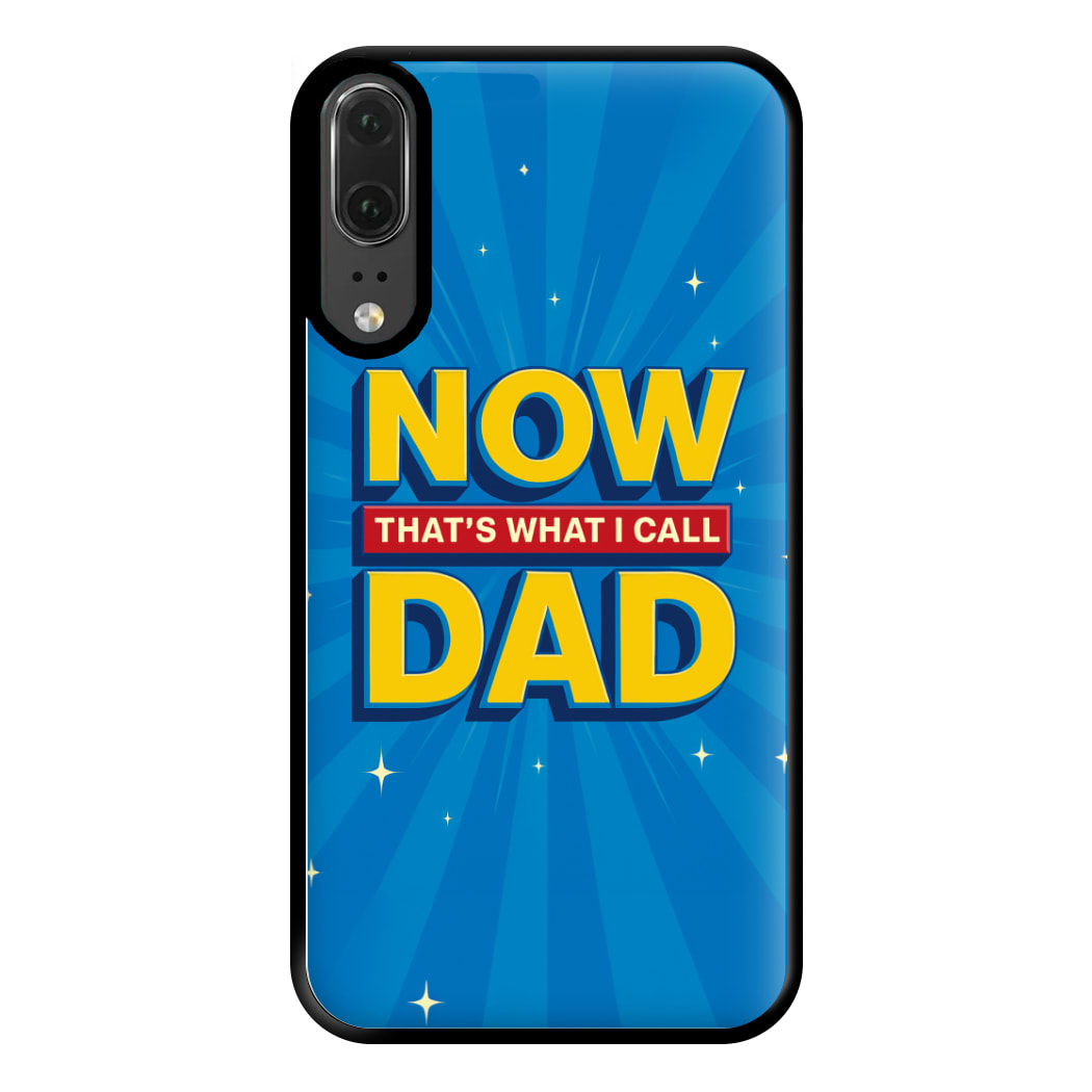 Now That's What I Call Dad - Father's Day Huawei P20 Case