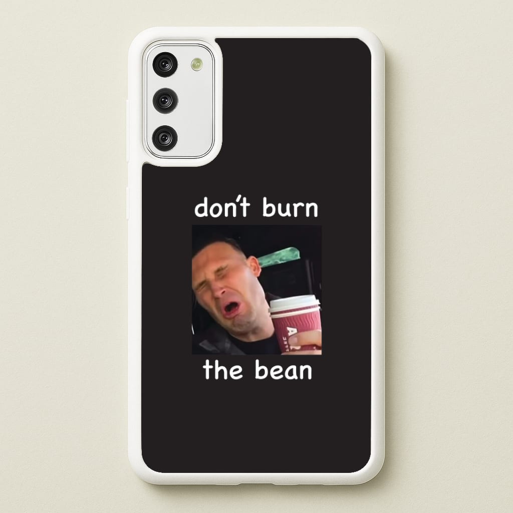 Don't Burn The Bean Galaxy S20FE Case