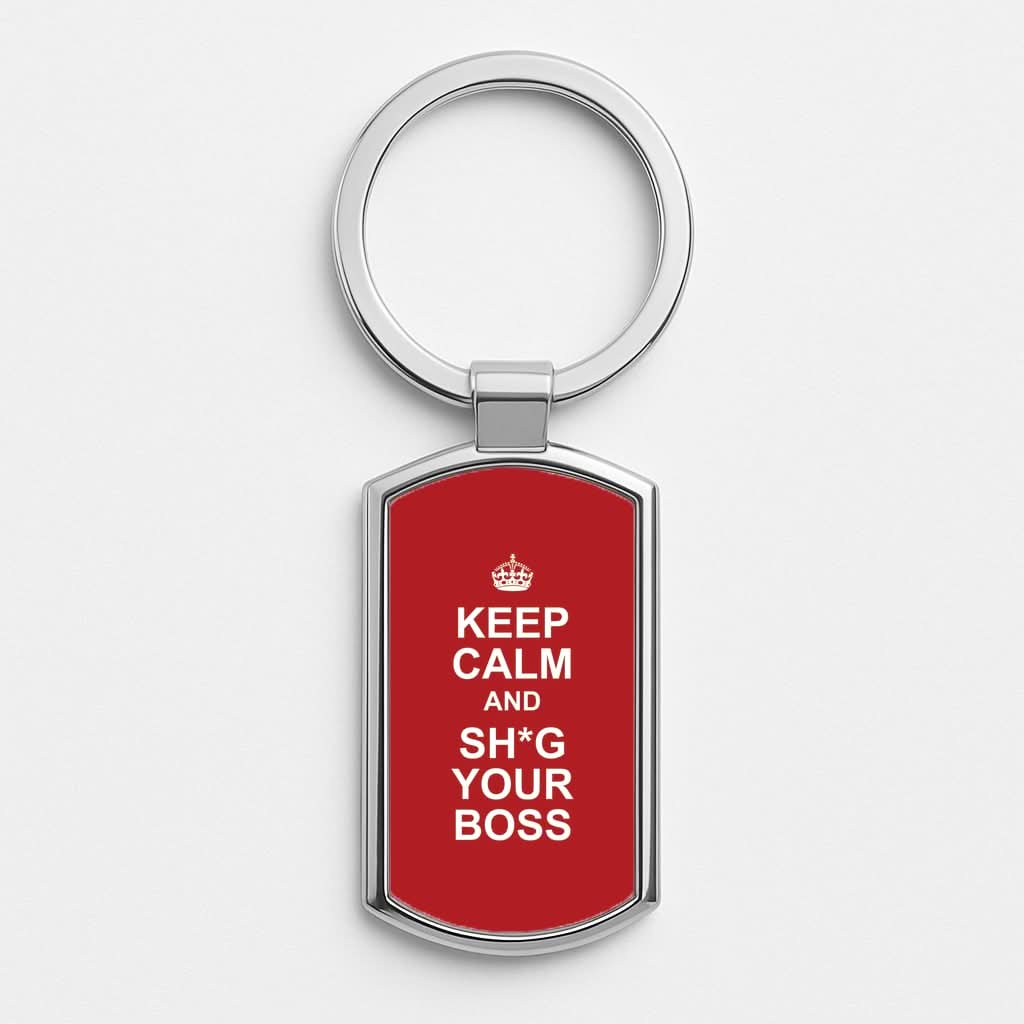 Keep Calm With Your Boss Luxury Keyring
