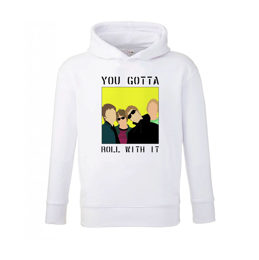 You Gotta Roll With It Kids Hoodie