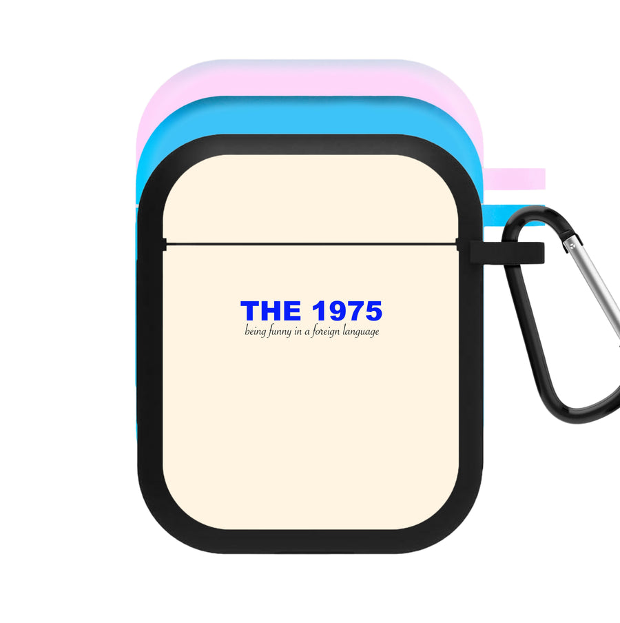 Being Funny - The 1975 AirPods Case