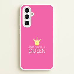 Mum You're A Queen Galaxy A16 Case