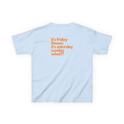 Friday Theeen Kids T-Shirt 8