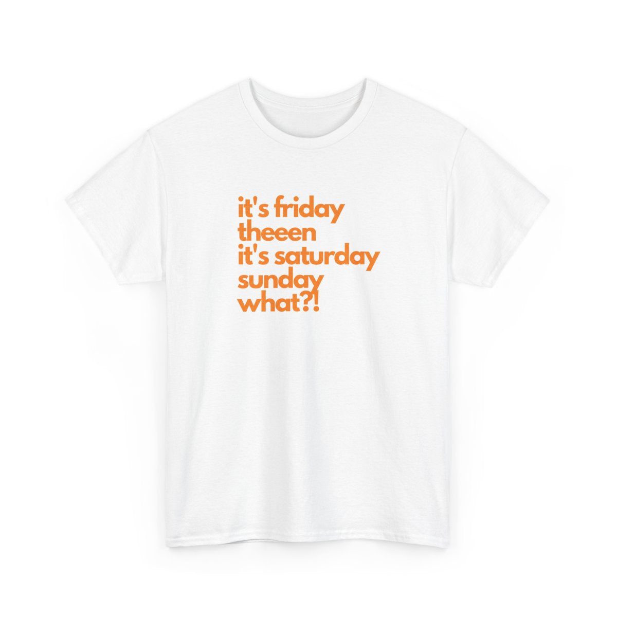 Friday Theeen T-Shirt