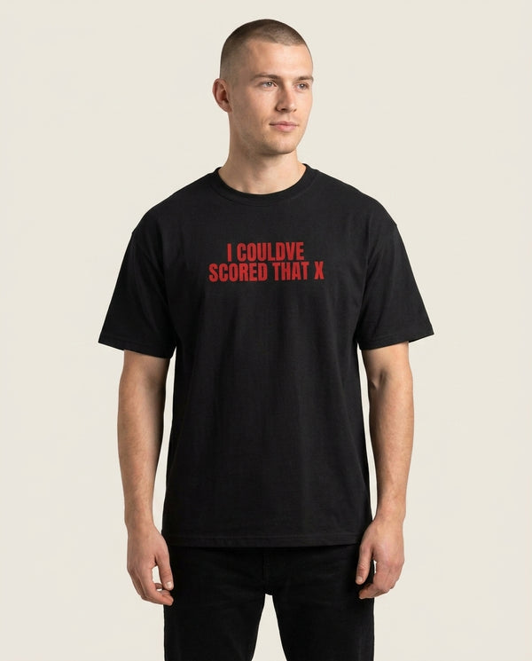 I Could've Scored That T-Shirt — Black Front, worn