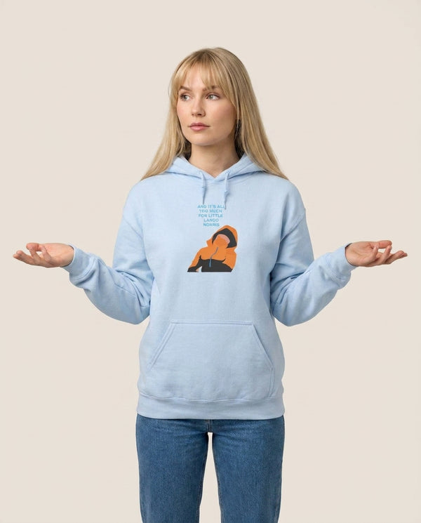 And It's All Too Much Hoodie — Blue Front, worn