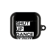 Shut Up Dance It Out - Grey's AirPods Case 3