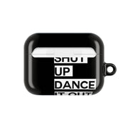 Shut Up Dance It Out - Grey's AirPods Case 7