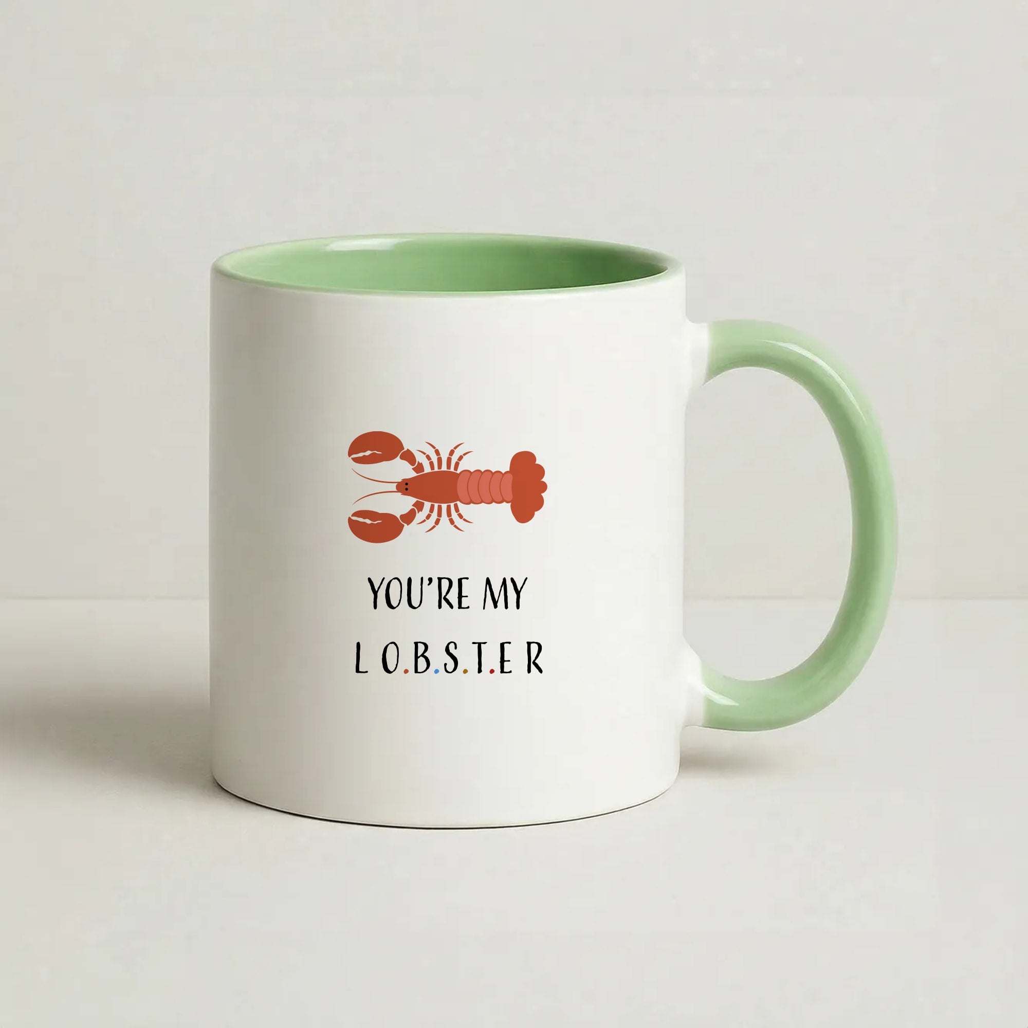 You're My Lobster Coffee Green Mug