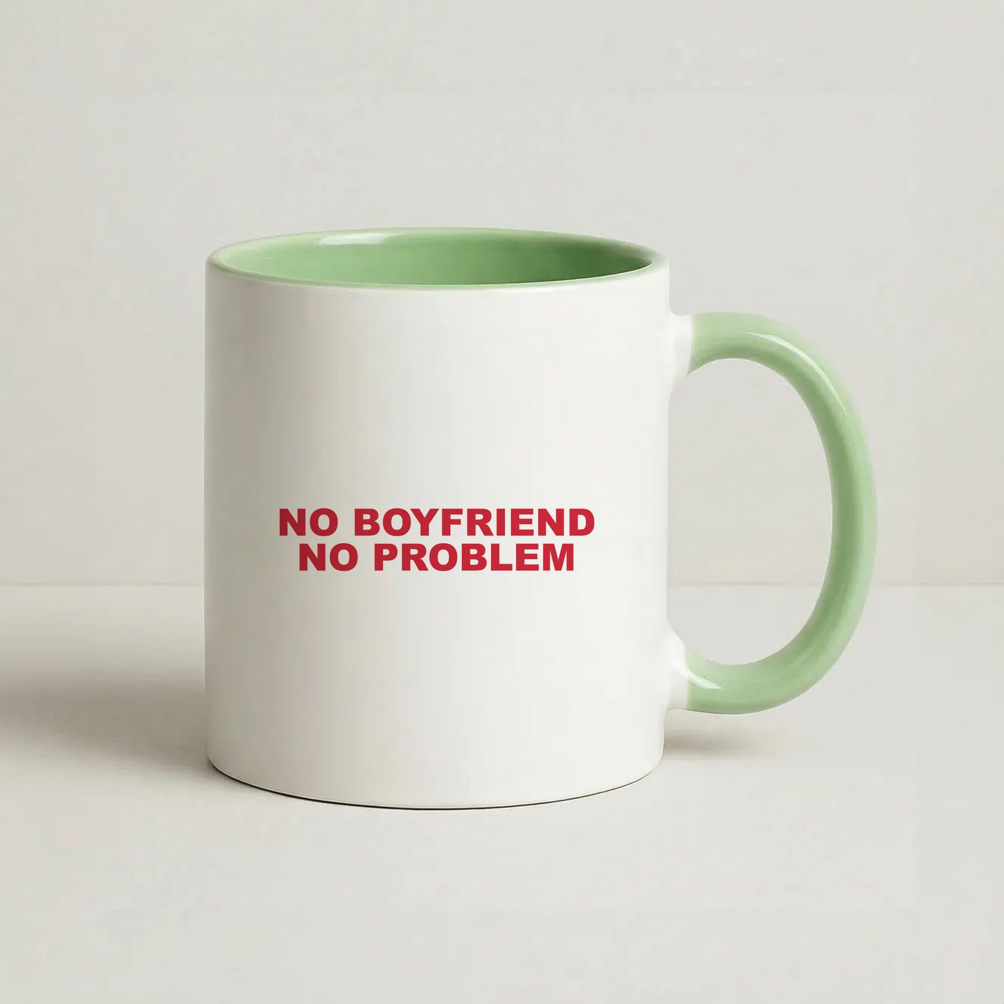 No Boyfriend No Problem Coffee Green Mug