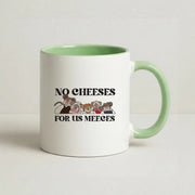 No Cheeses For Us Meeces II Mug 9