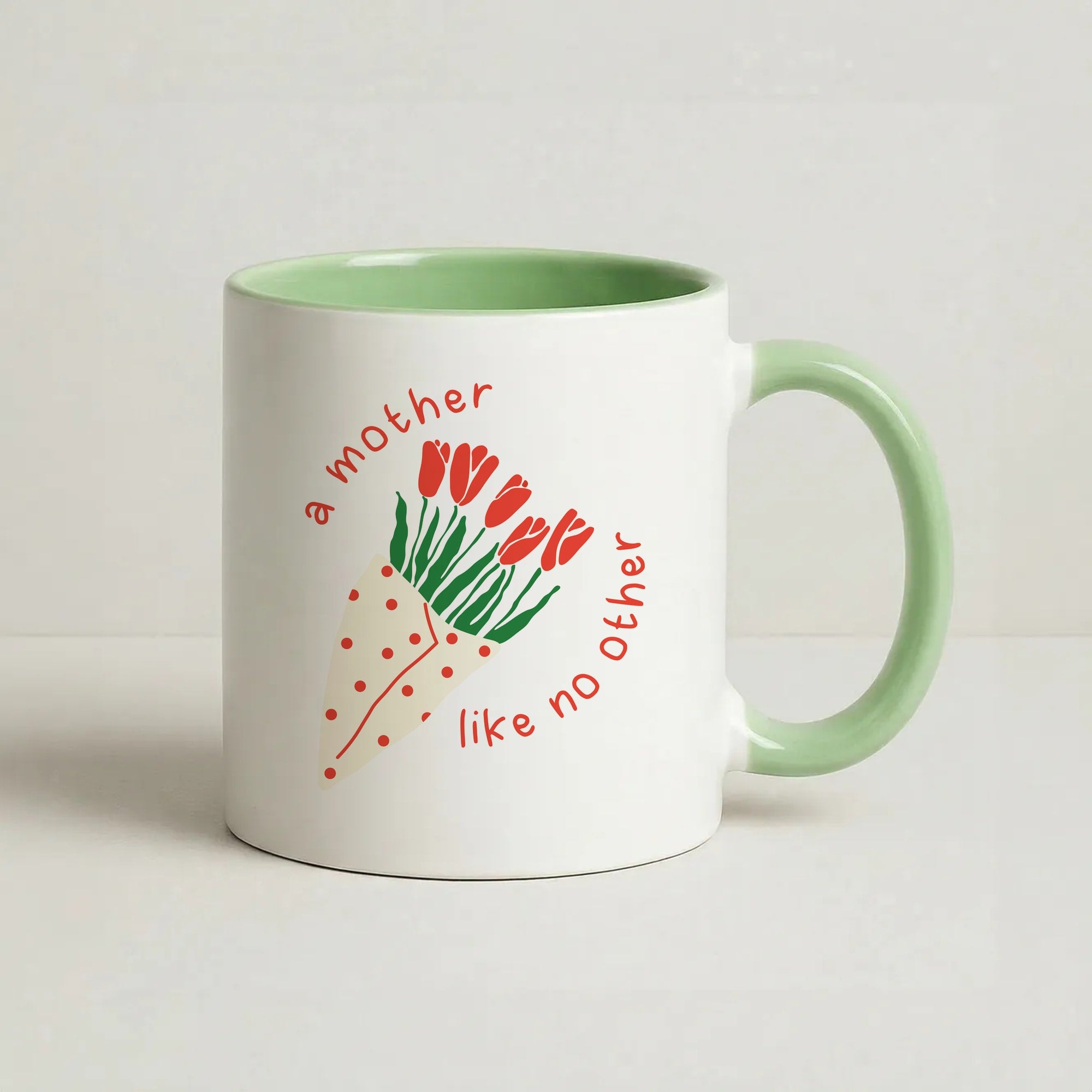 A Mother Like No Other Coffee Green Mug
