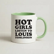 Hot Girls Listen To Louis Mug 9