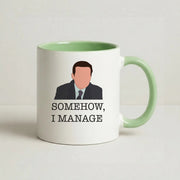 Somehow, I Manage Mug 9