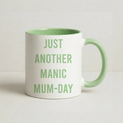 Just Another Manic Mumday Coffee Green Mug