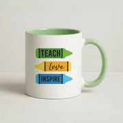 Teach, Love, Inspire Mug 9