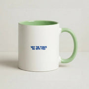 May The Force Be With You Mug 9