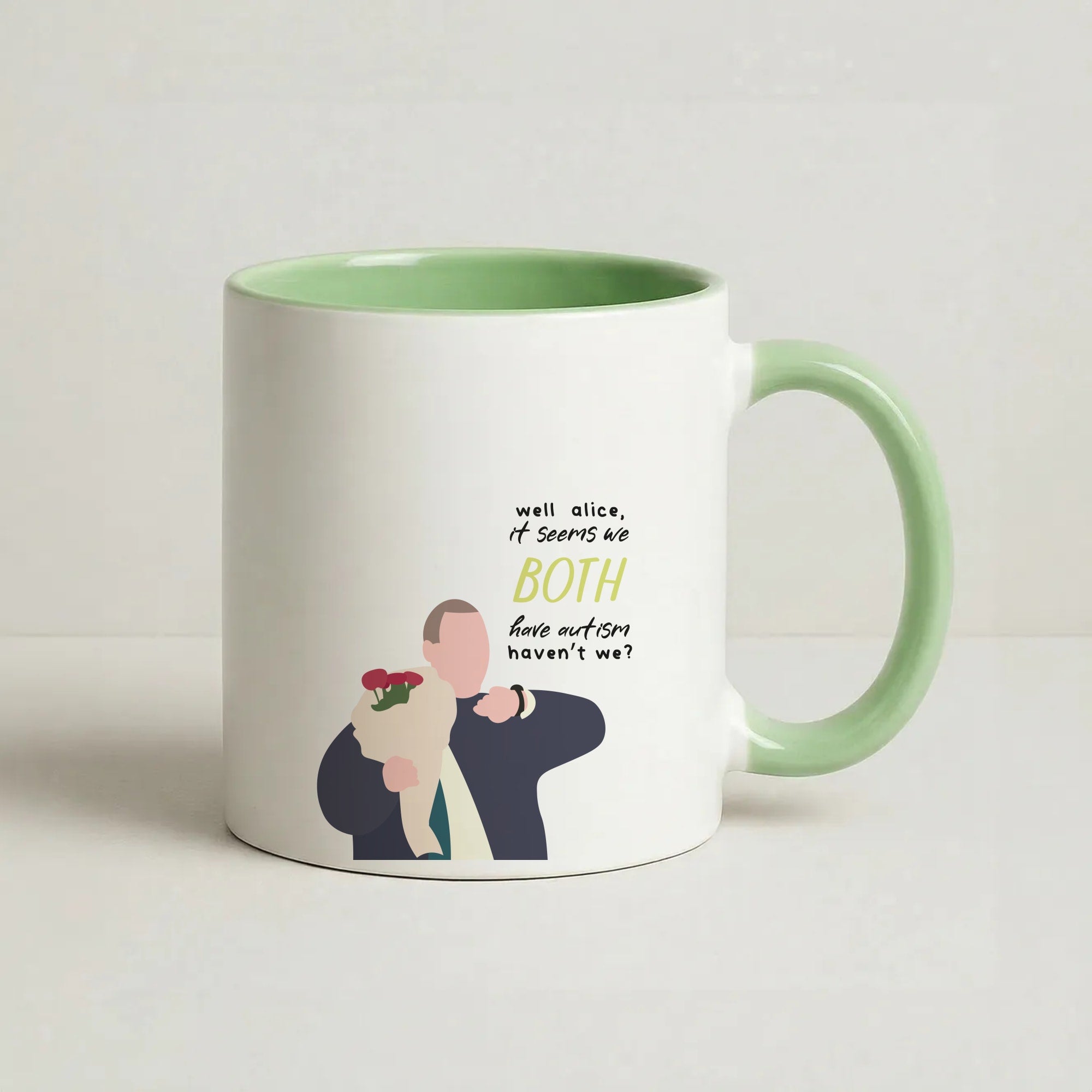 Seems We Both Have Autism - British Pop Culture Coffee Green Mug