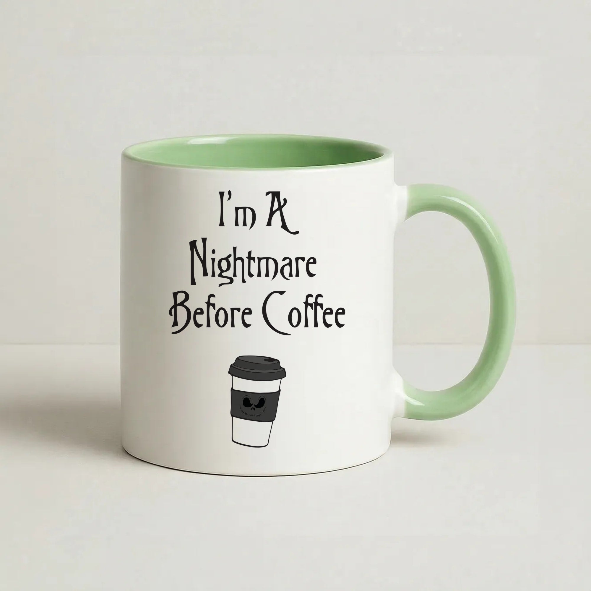 I'm A Nightmare Before Coffee Coffee Green Mug