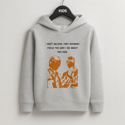 I Don't Believe That Anybody Kids Grey Hoodie