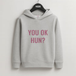 You OK Hun? Kids Grey Hoodie
