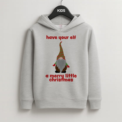 Have Your Elf A Merry Little Christmas Kids Grey Hoodie