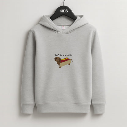 Don't Be A Weenie - Dachshund Kids Grey Hoodie