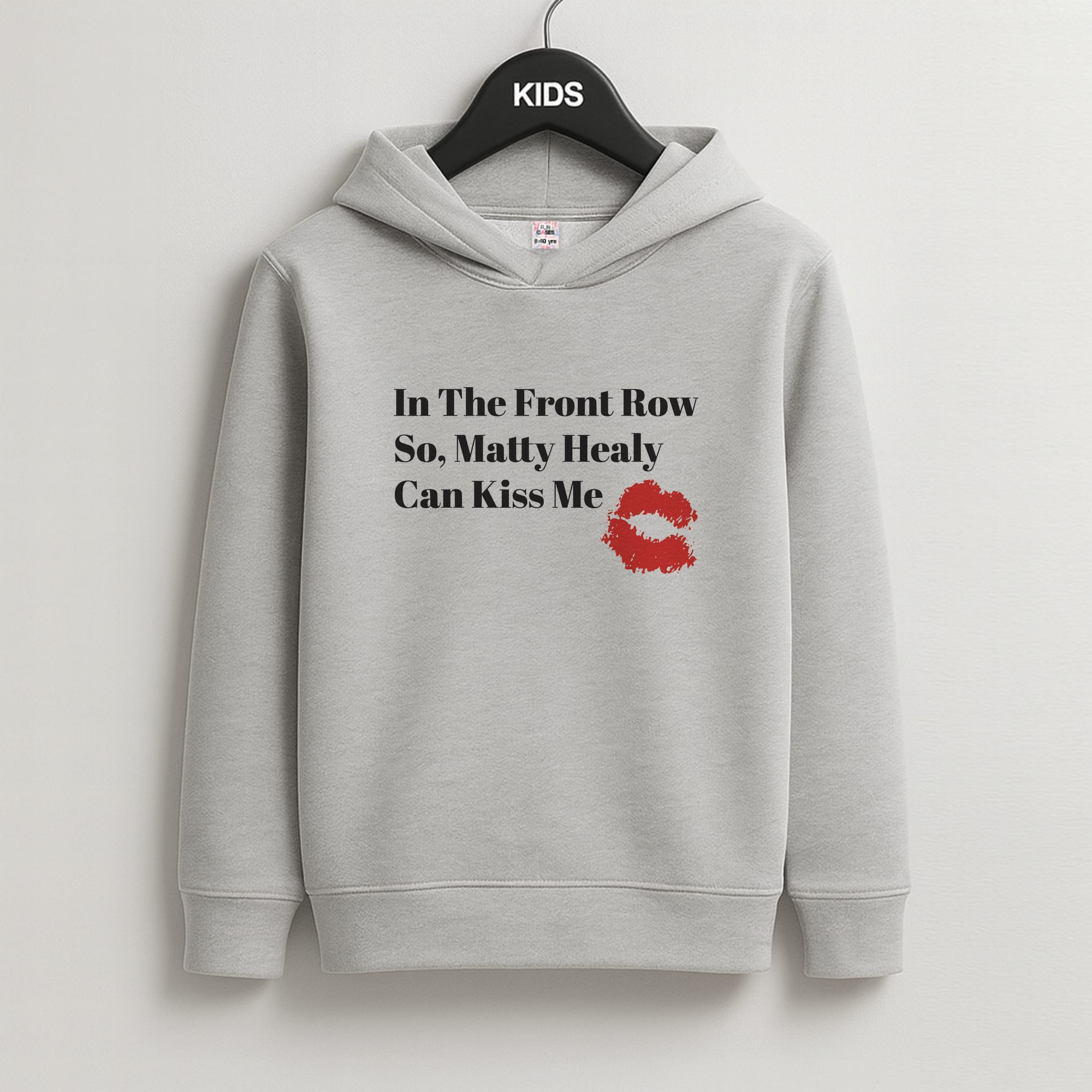 In The Front Row So, Matt Healy Can Kiss Me - The 1975 Kids Hoodie