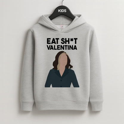 Eat Sh*t Valentina Kids Grey Hoodie
