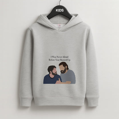 I Was Never Afraid Before You Showed Up Kids Grey Hoodie