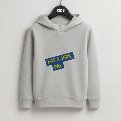Eat A jerk, Pal - B99 Kids Grey Hoodie