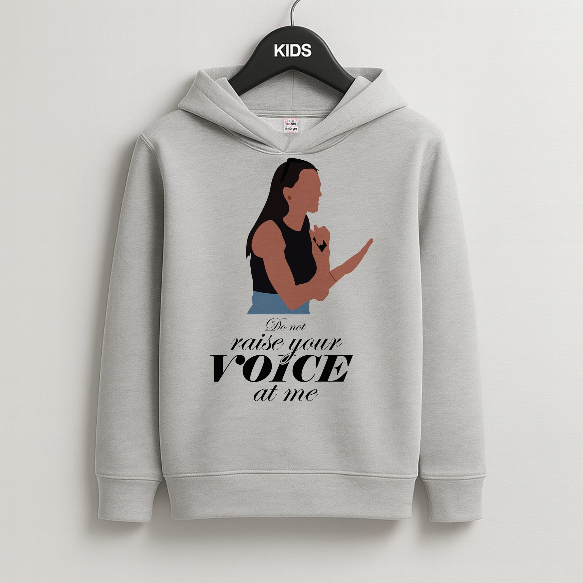 Don't Raise Your Voice At Me Kids Grey Hoodie