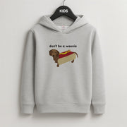 Don't Be A Weenie - Dachshund Kids Hoodie 2
