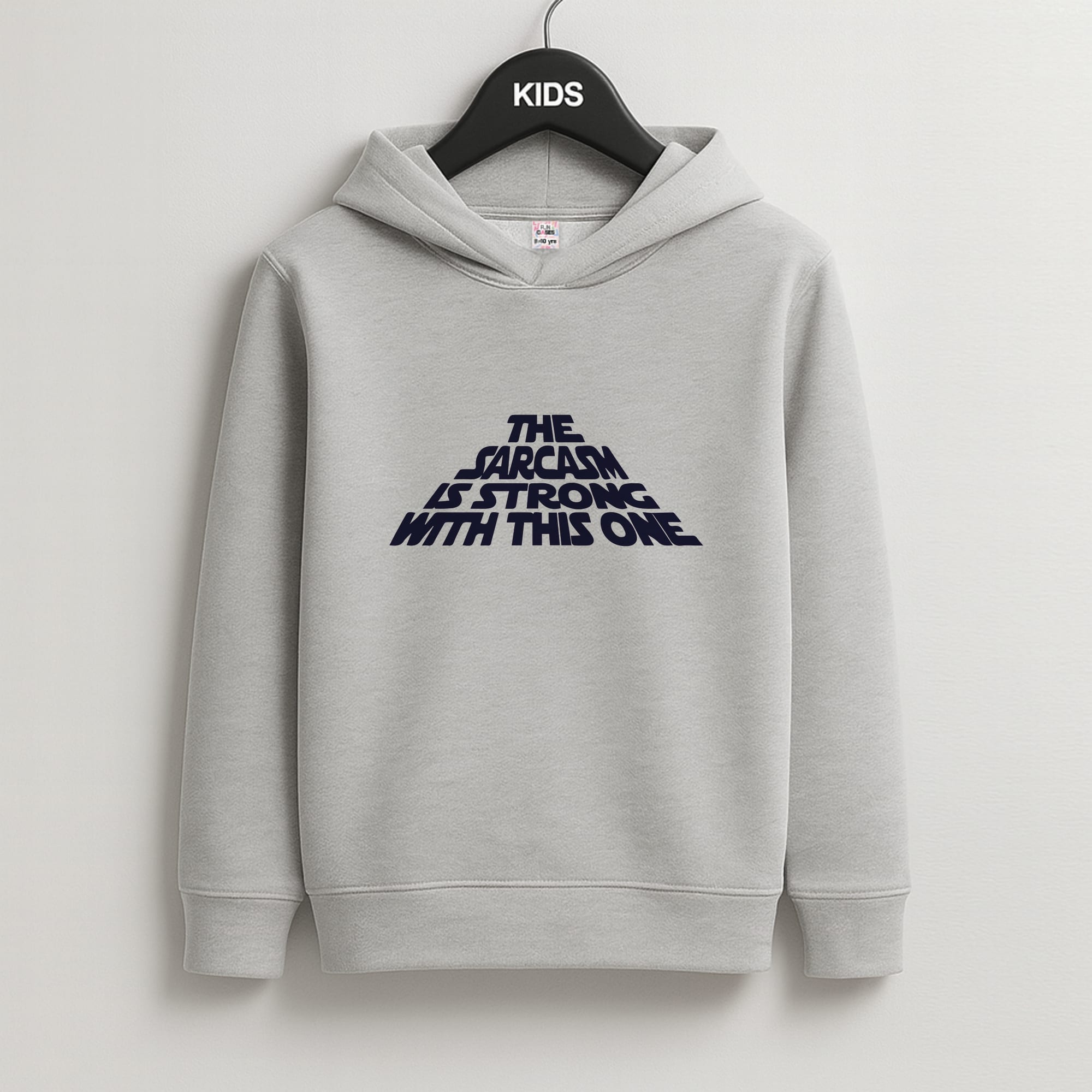 The Sarcasm Is Strong With This One Kids Hoodie