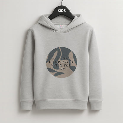 I Crumble Completely When You Cry Kids Grey Hoodie