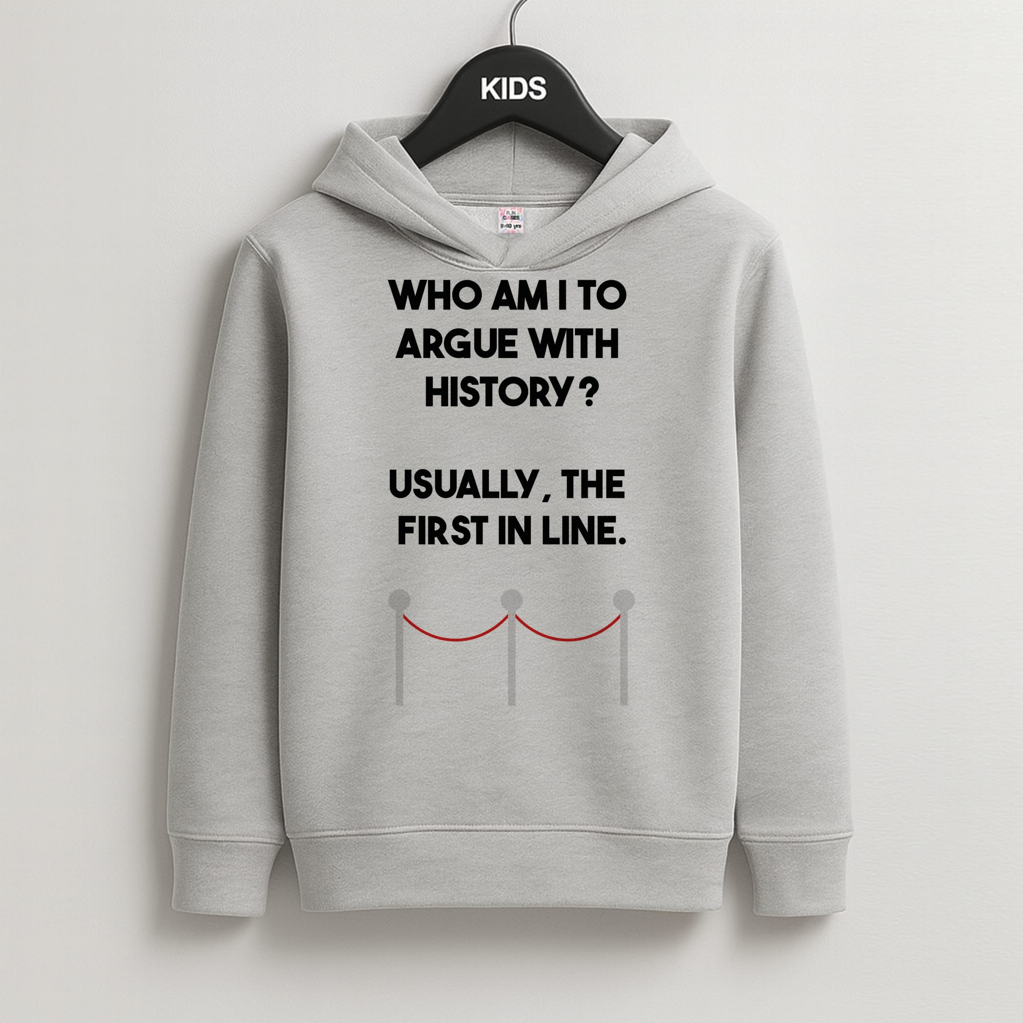 Who Am I To Argue With History? Kids Grey Hoodie