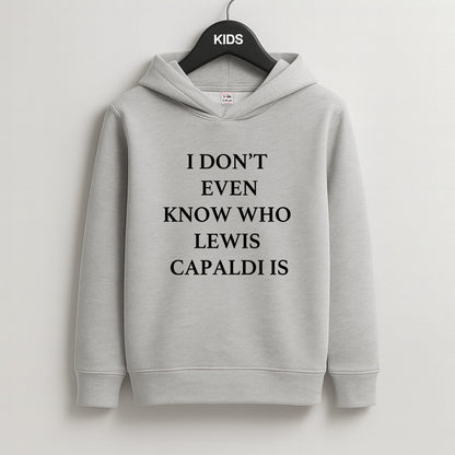 I Don't Even Know Kids Grey Hoodie