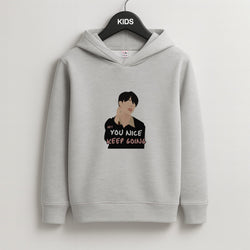 You Nice Keep Going - K Pop Kids Grey Hoodie