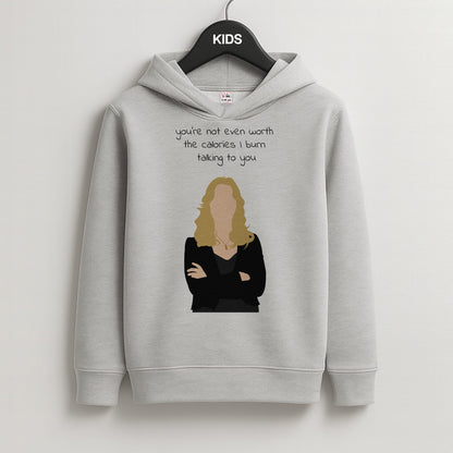 You're Not Even Worth The Calories I Burn Talking To You - VD Kids Grey Hoodie