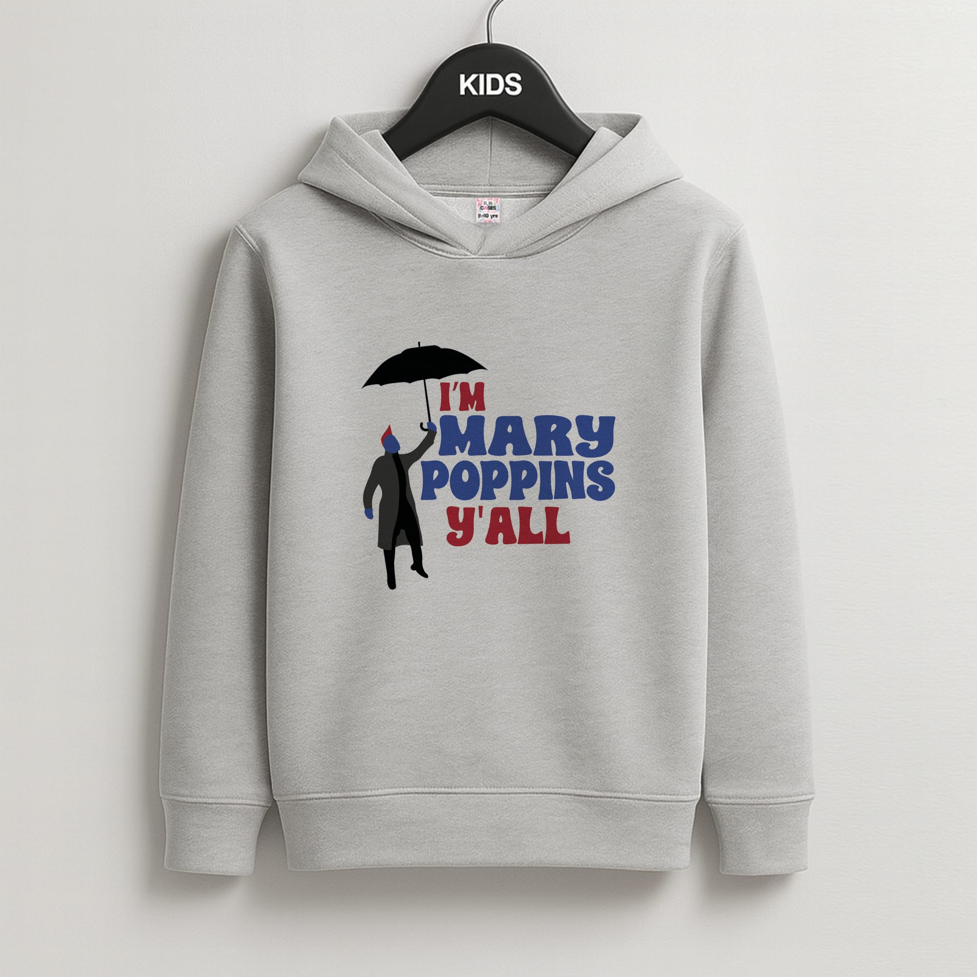 I'm Mary Poppins Y'all - GOTG Kids Grey Hoodie